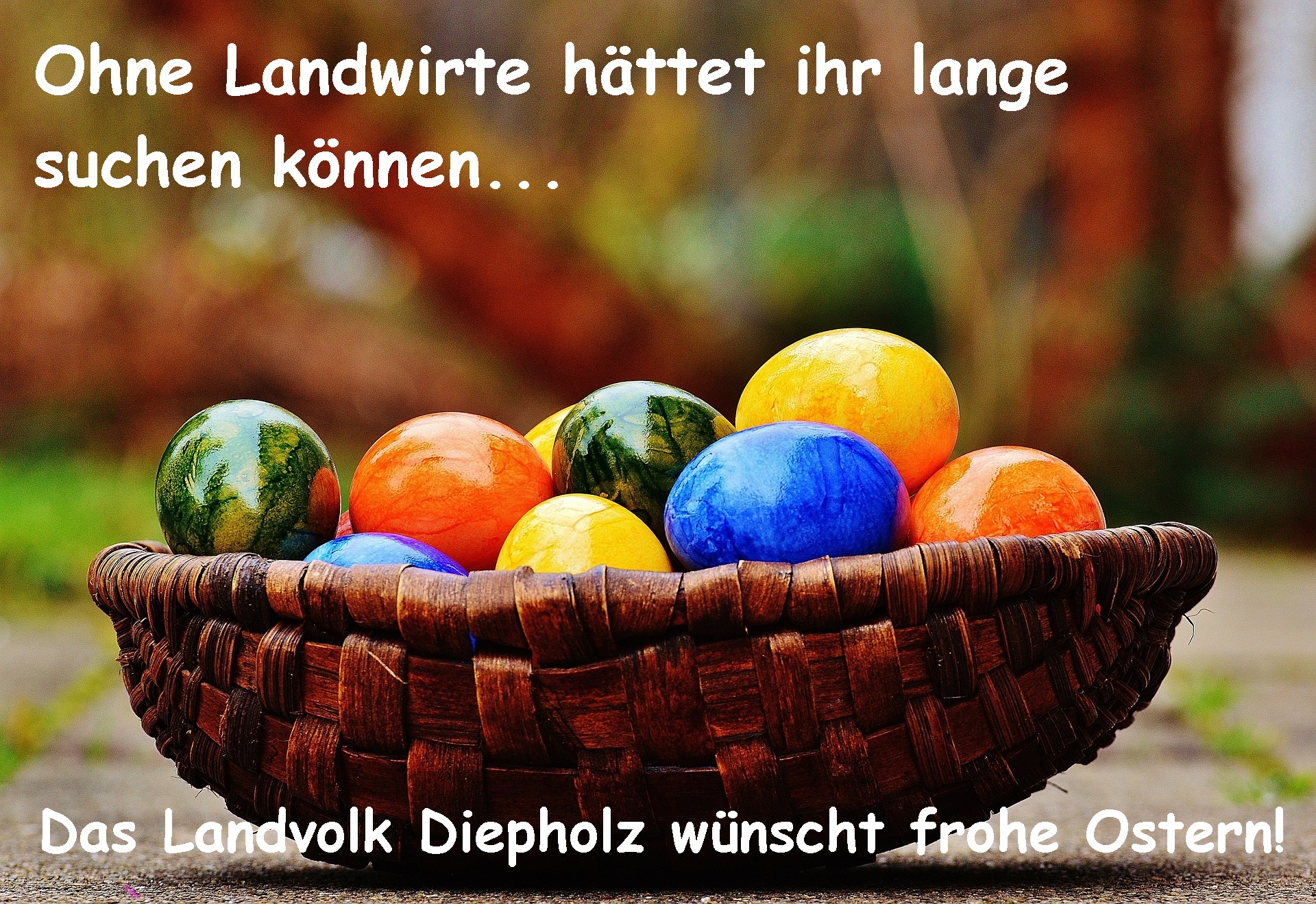 Das Landvolk wünscht frohe Ostern!