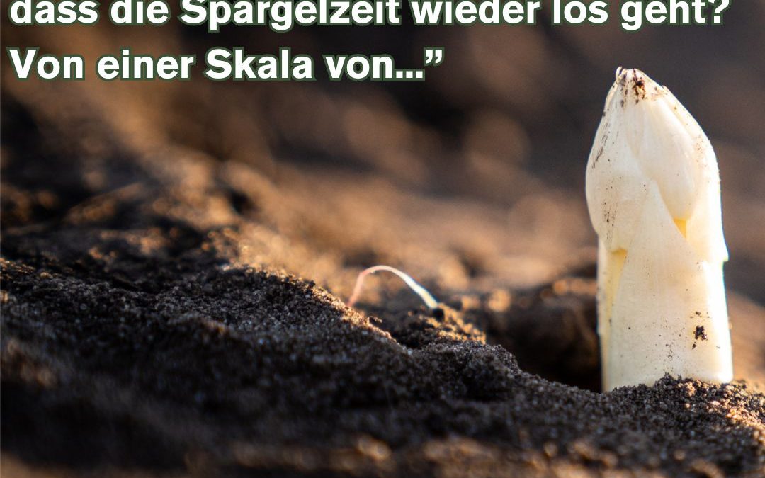 Oh Du schöne Spargelzeit! Die&hellip;