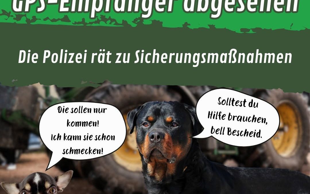 Ein Fall für zwei (Hunde)? Auch in unserer Region sind Diebesbanden unterwegs, die gezielt GPS-Geräte von Schleppern und…