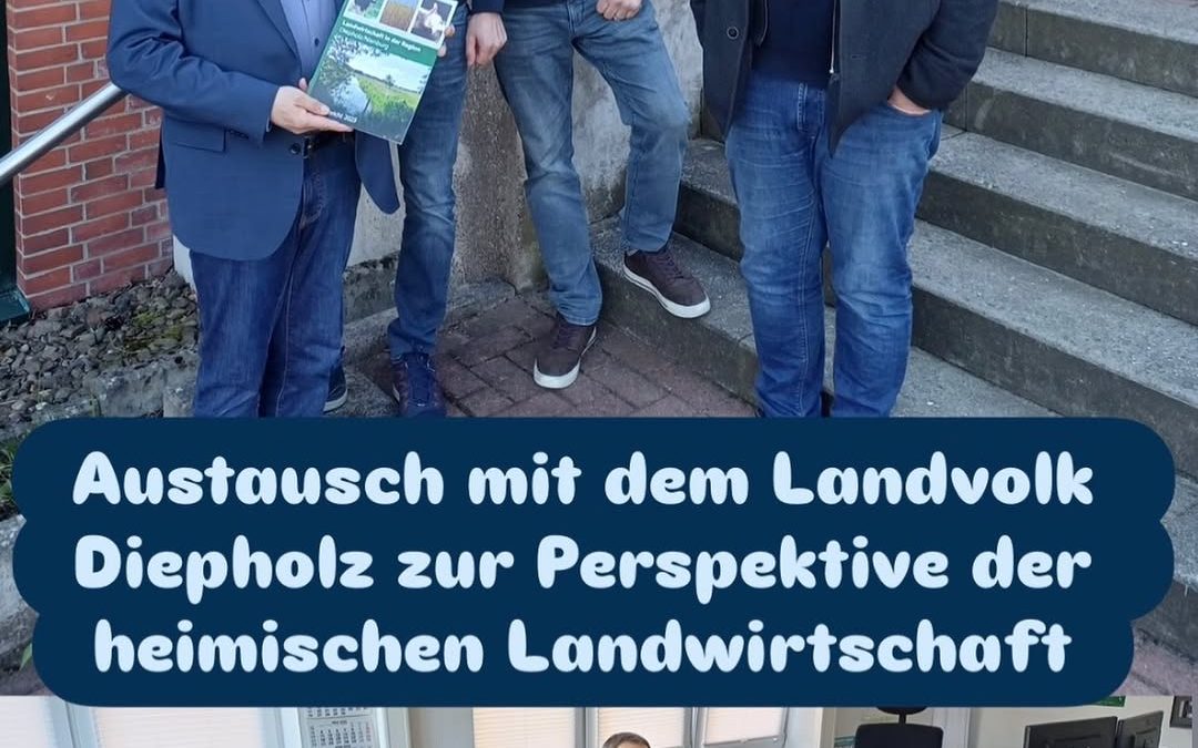 Fast zwei Stunden habe ich mich heute beim Landvolk Diepholz mit Geschäftsführer Dr. Jochen Thiering, Vorsitzendem Jürge…
